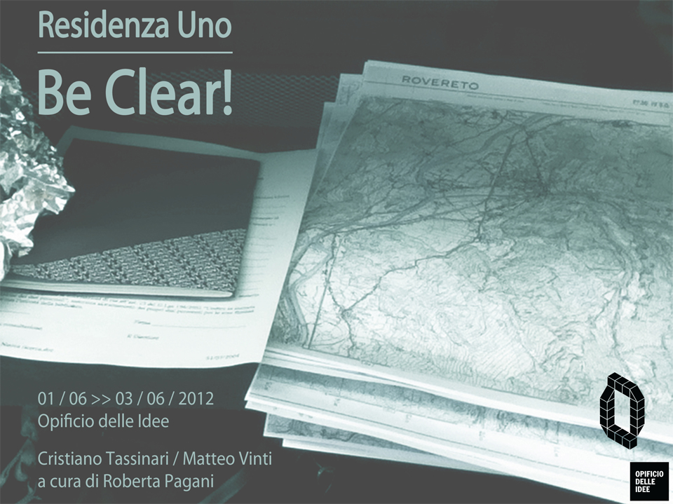 Rovereto – Progetto di residenza uno / Be Clear!