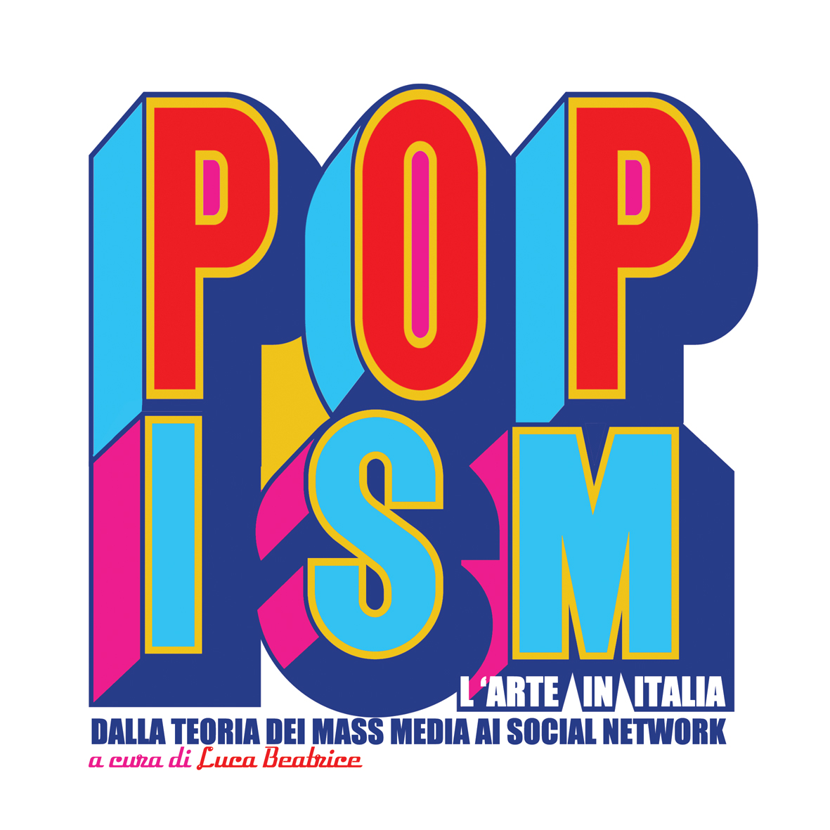 POPism: l’arte in Italia dalla teoria dei mass media ai social network