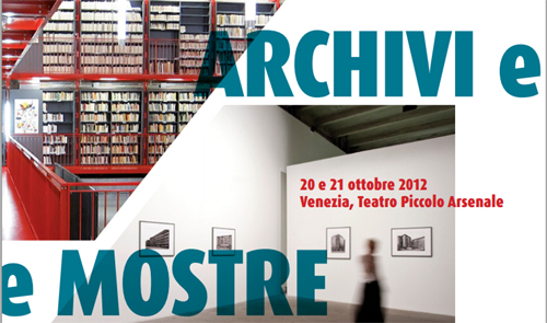 Venezia – Convegno internazionale “Archivi e Mostre”
