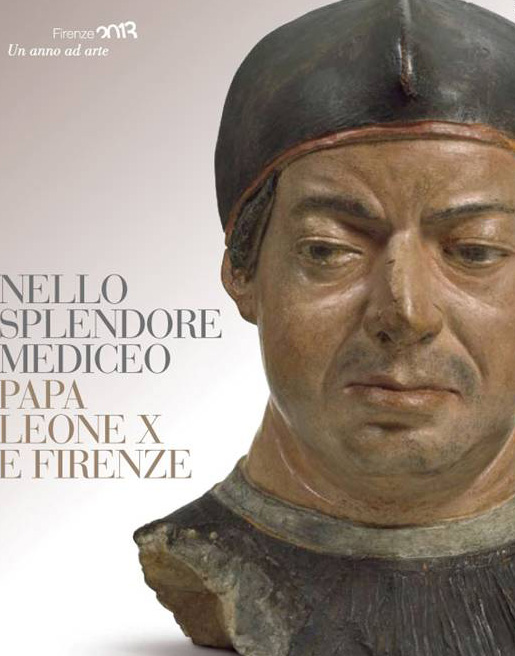 Nello Splendore Mediceo – Papa Leone X e Firenze, la mostra