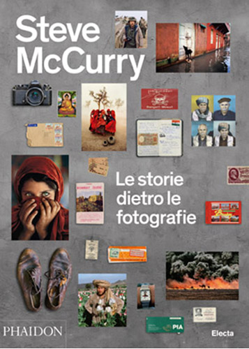 Steve McCurry. Le storie dietro le fotografie