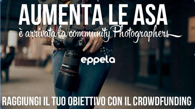 Eppela e Photographers.it per progetti di crowdfunding