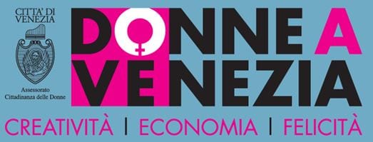 DoVe Donne a Venezia: 40 appuntamenti dal 6 al 10 marzo 2014