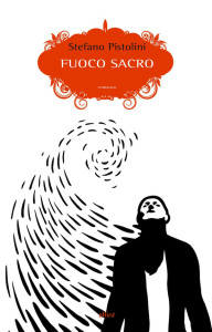 fuoco-sacro-stefano-pistolini