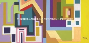 MICHELANGELO ANTONIONI PITTORE