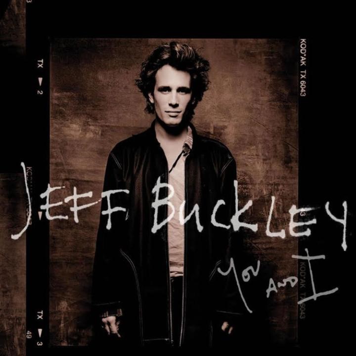 You and I di Jeff Buckley, la raccolta delle prime registrazioni in studio