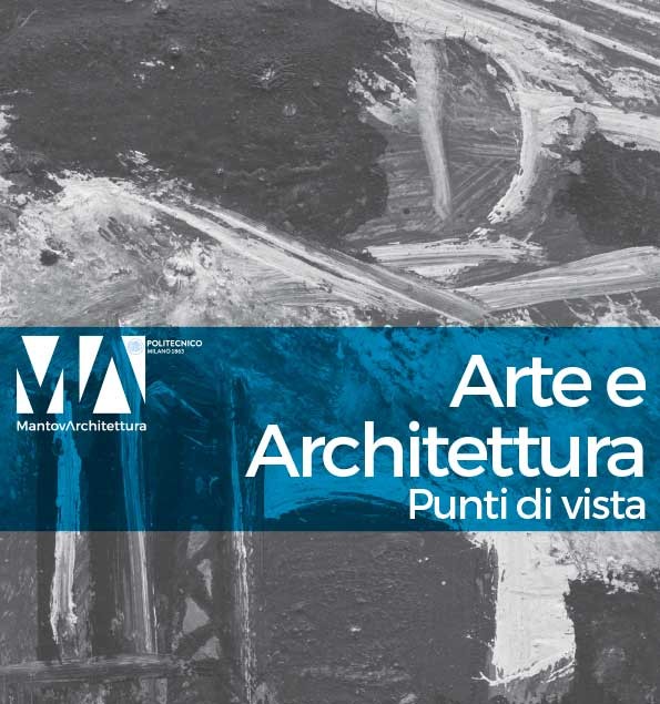Arte e Architettura. Punti di vista alla Casa del Mantegna