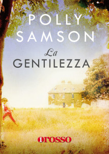 La Gentilezza. Polly Samson