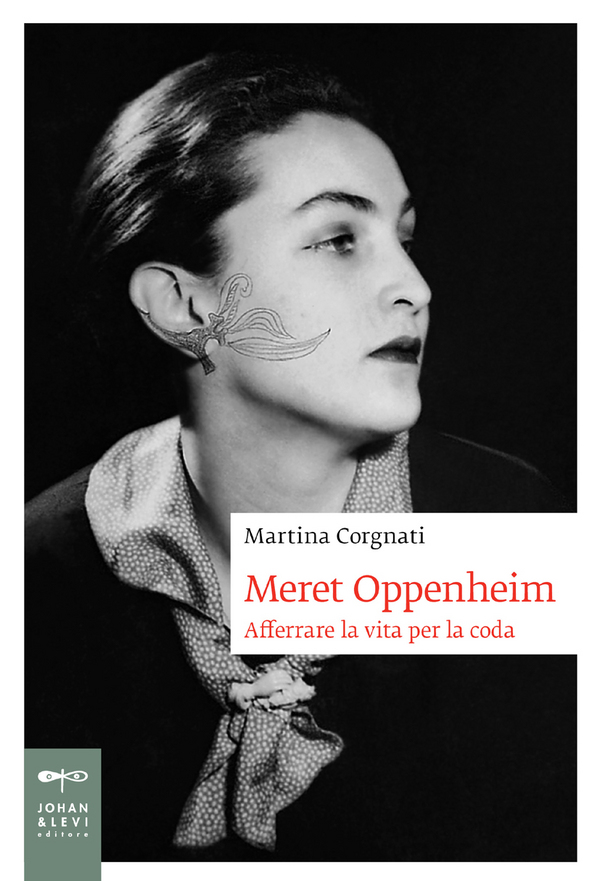 Serata-evento ispirata al volume su Meret Oppenheim a Milano