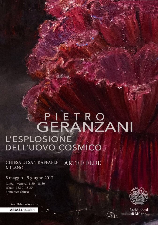 L’Esplosione dell’Uovo Cosmico. Pietro Geranzani a Milano