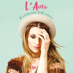 L’AURA, “IL CONTRARIO DELL’AMORE