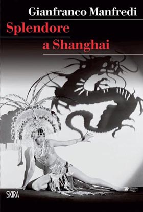 Splendore a Shanghai: presentazione volume all’Anteo
