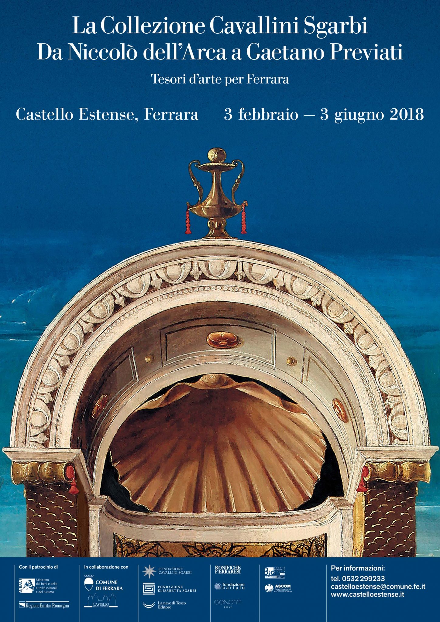 LA COLLEZIONE CAVALLINI SGARBI DA NICCOLÒ DELL’ARCA A GAETANO PREVIATI. TESORI D’ARTE PER FERRARA CASTELLO ESTENSE, FERRARA 3 FEBBRAIO - 3 GIUGNO 2018