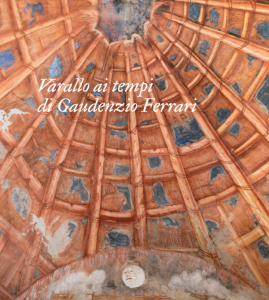 Varallo ai tempi di Gaudenzio Ferrari, in libreria