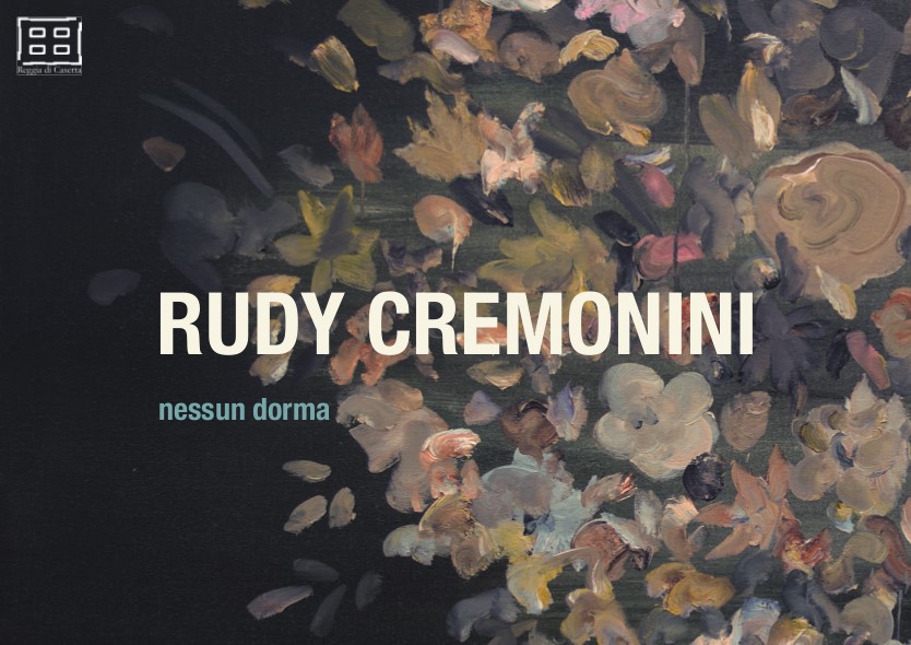 Nessun Dorma: a Caserta inaugura la personale di Rudy Cremonini