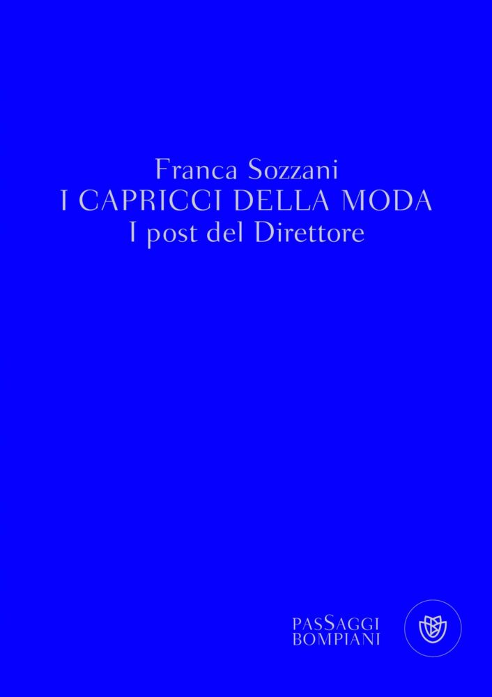 Capricci della Moda di Franca Sozzani, pubblicato nel 2010 da Bompiani