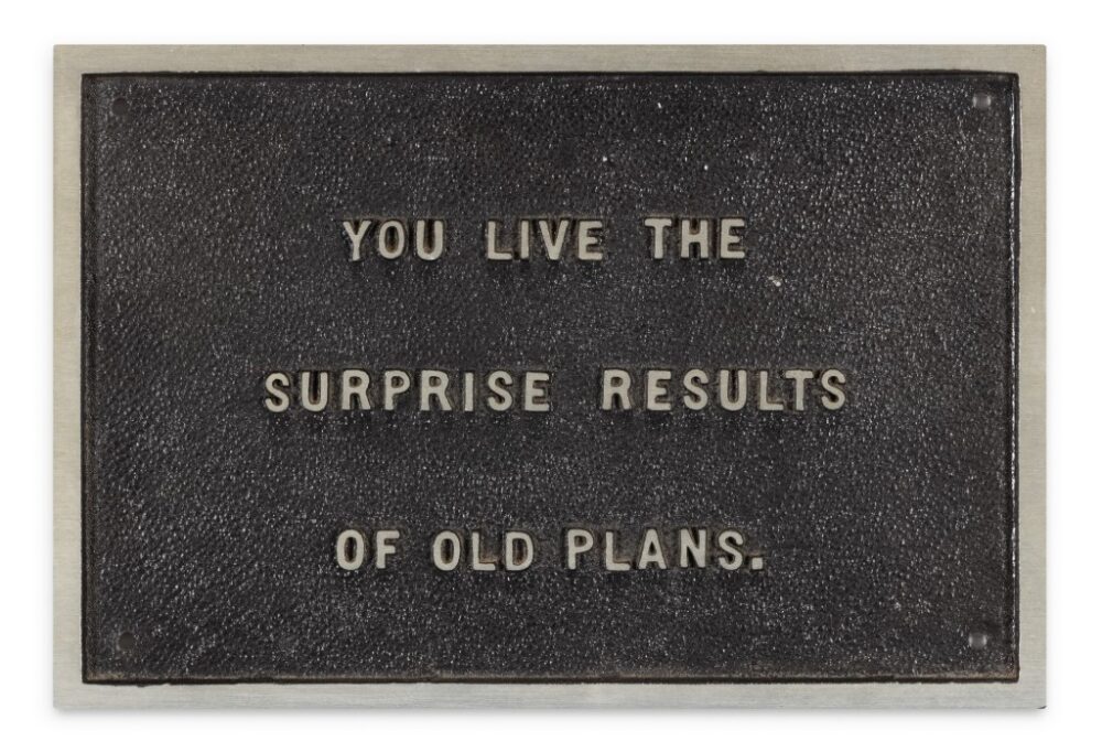 Jenny Holzer, You Live the Surprise Results of Old Plans (from The Survival Series)
