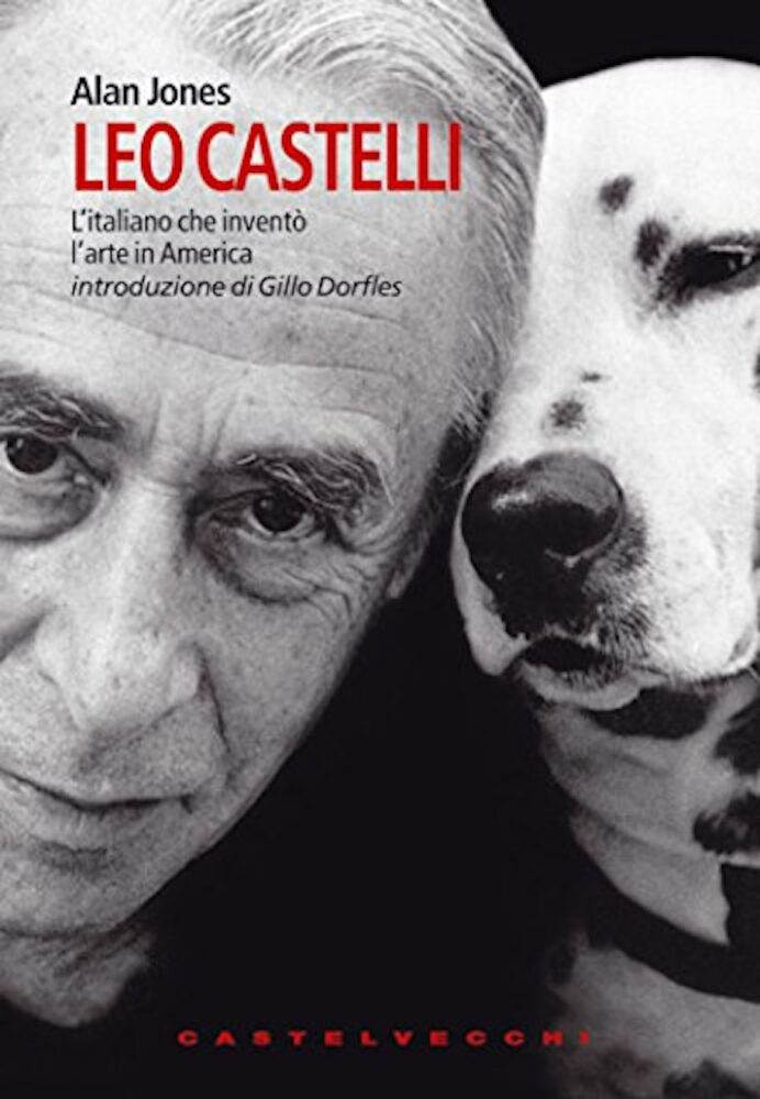 La copertina del libro di Alan Jones su Leo Castelli