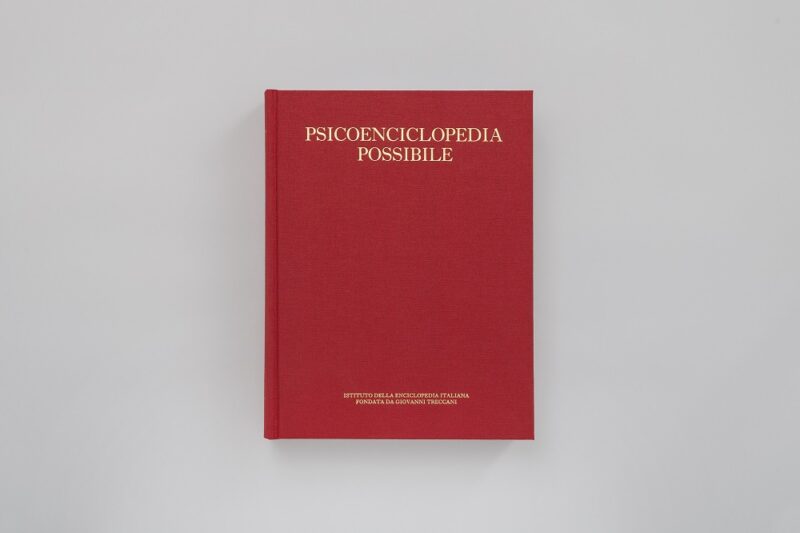 Psicoenciclopedia possibile di Gianfranco Baruchello Istituto dell’Enciclopedia Italiana Fondata da Giovanni Treccani