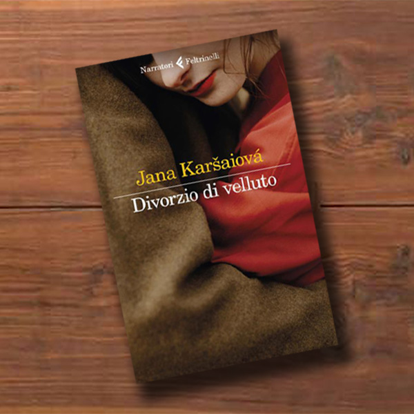 Divorzio di velluto: Jana Karšaiová ci racconta il suo romanzo d’esordio