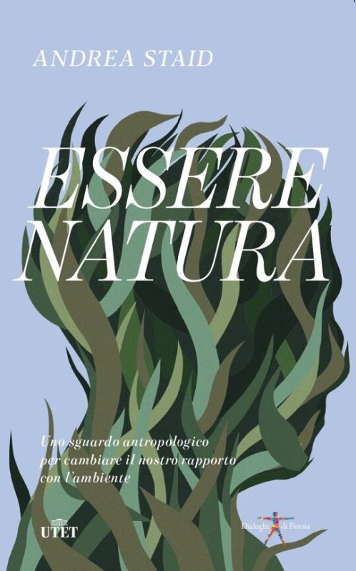 Essere natura, di Andrea Staid