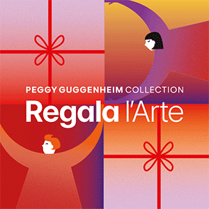 Collezione Peggy Guggenheim Collezione Peggy Guggenheim