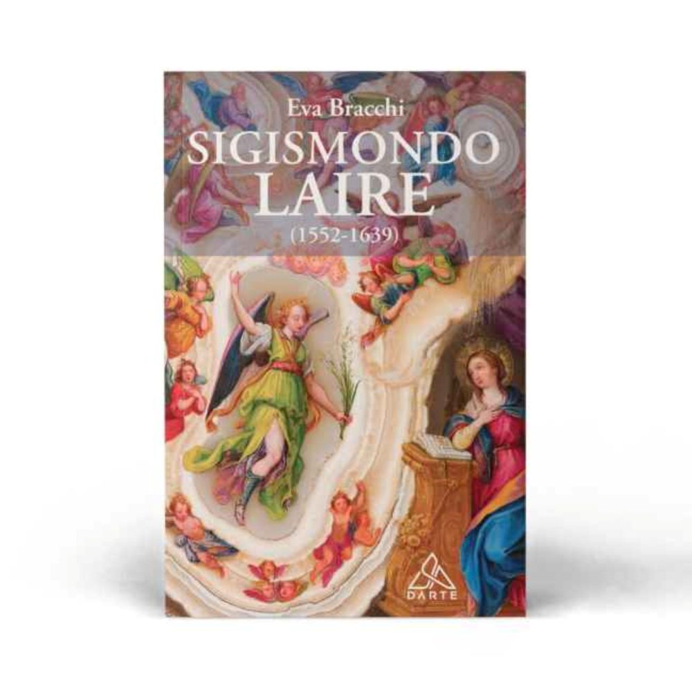 La monografia su Sigismondo Laire di Editrice Darte